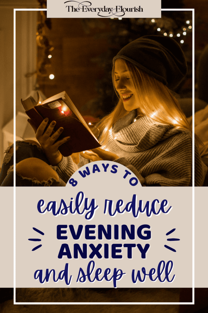 Reduce evening anxiety with these strategies