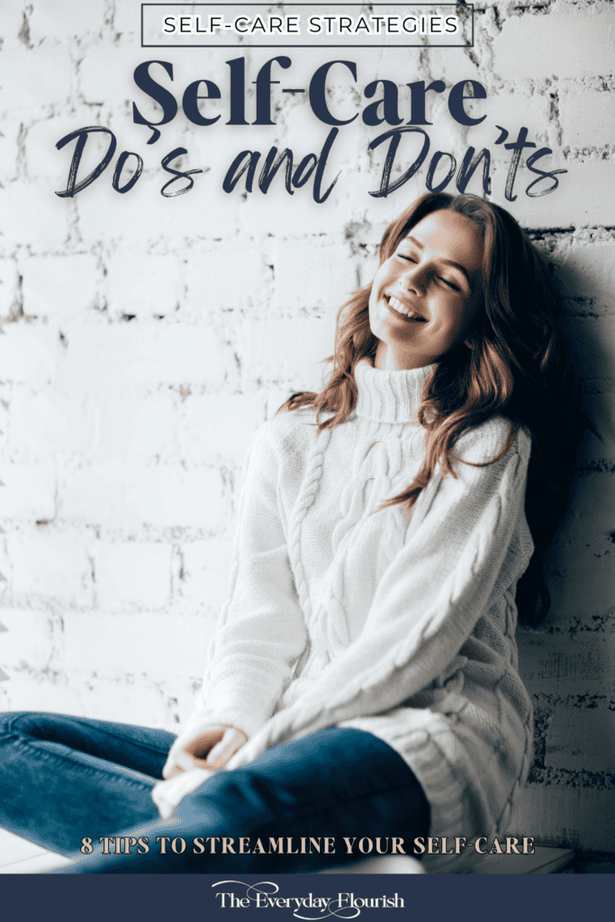 Ideas for self-care do's and don'ts