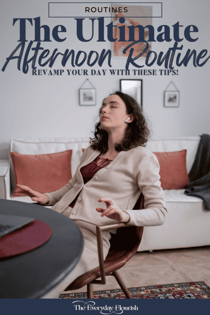 The ultimate afternoon routine ideas